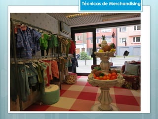 Técnicas de Merchandising
 