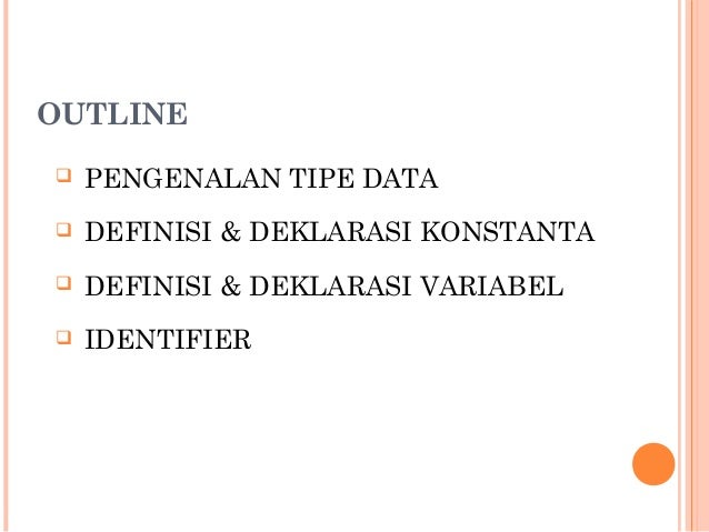 Algoritma Pemrograman - Variabel, Konstanta & Tipe Data