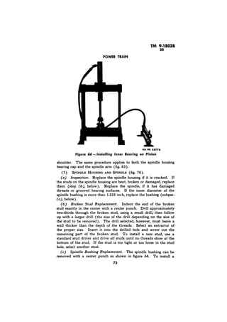 ) . 
(b) Broken Stud Replacement. 
Spindle Bushing Replacement. 
 