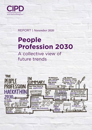 REPORT | November 2020
People
Profession 2030
A collective view of
future trends
 