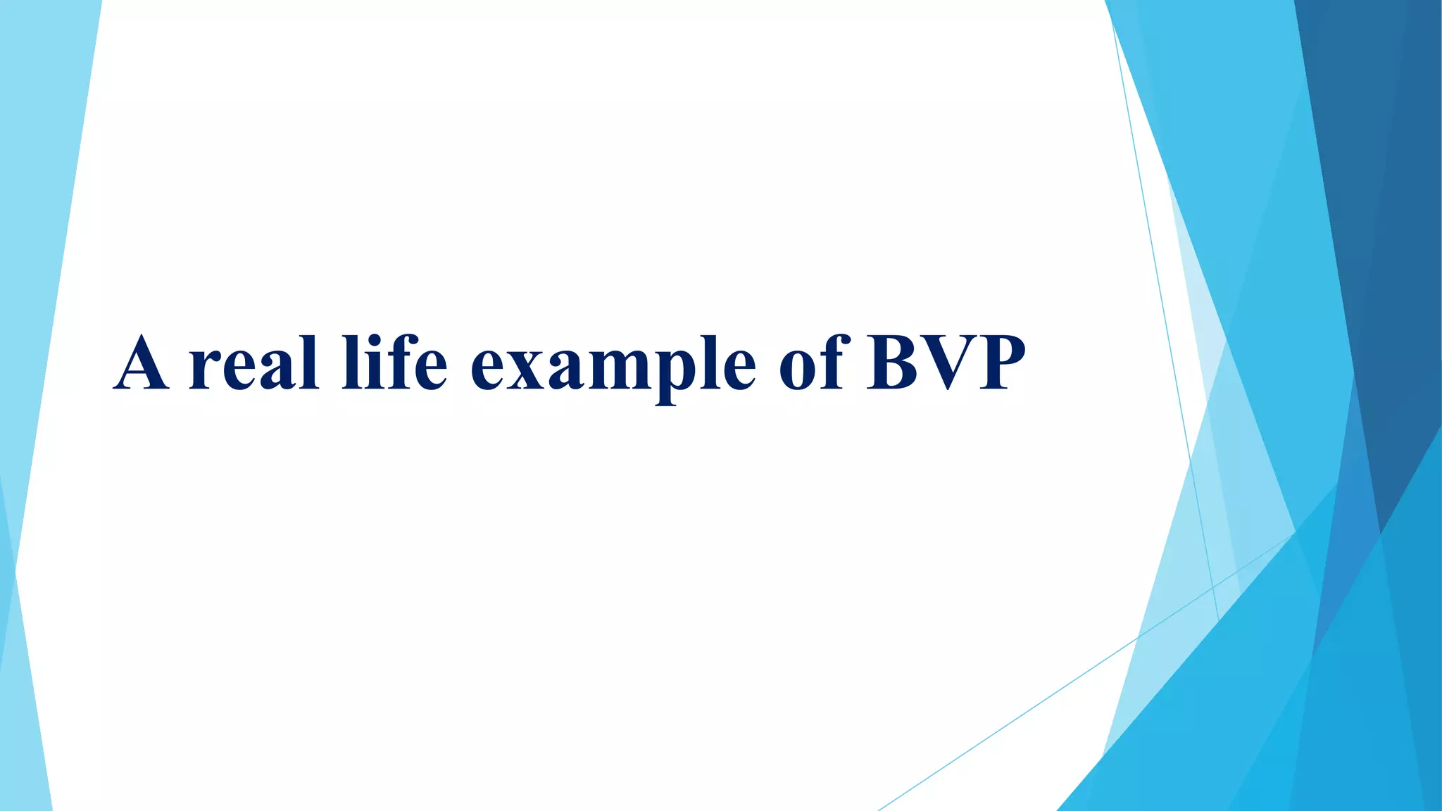 A real life example of BVP
 