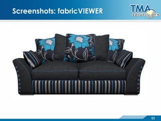 11
Screenshots: fabricVIEWER
 