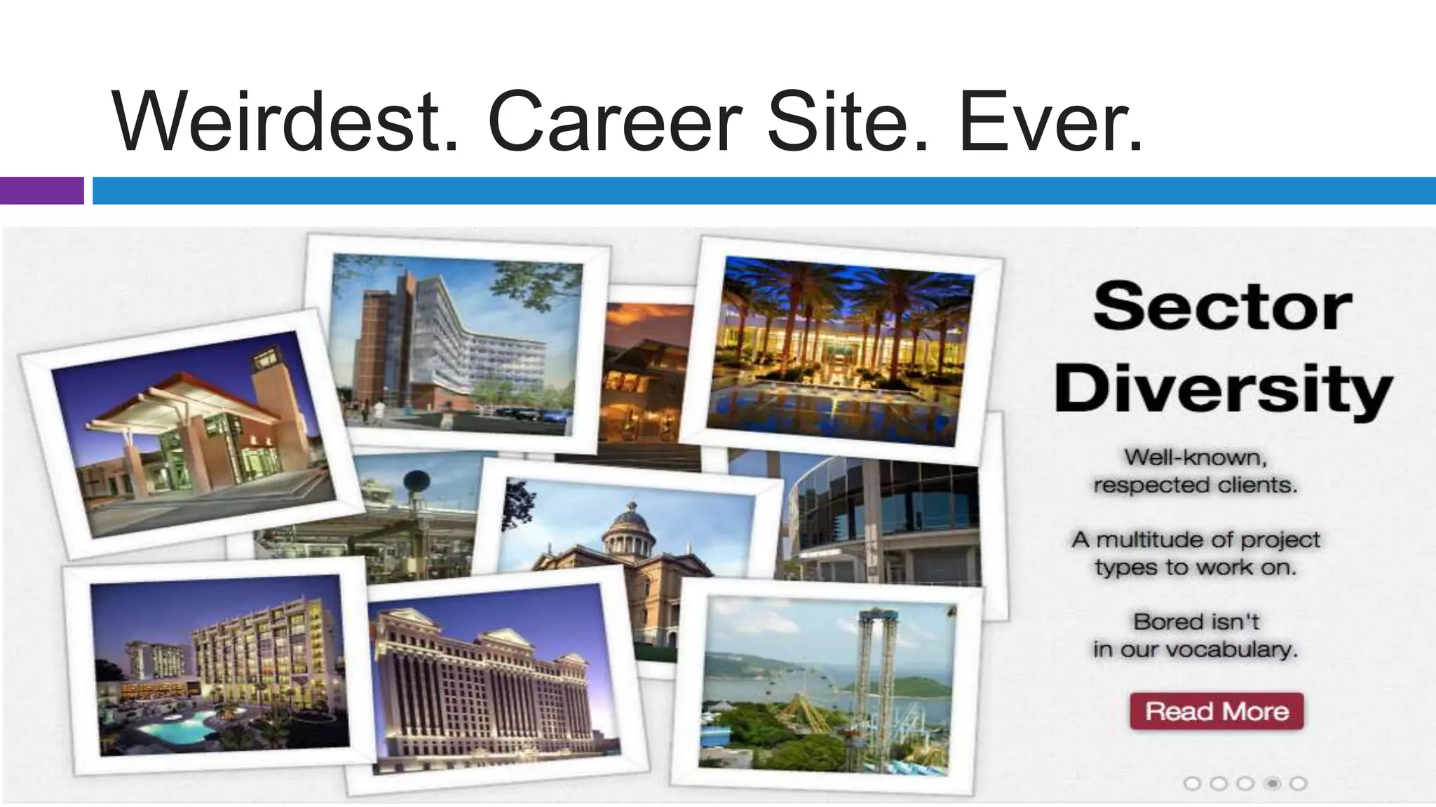 Weirdest. Career Site. Ever.
 