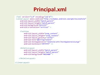 Principal.xml
 