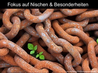 https://www.flickr.com/photos/hawksanddoves/
Fokus auf Nischen & Besonderheiten
 