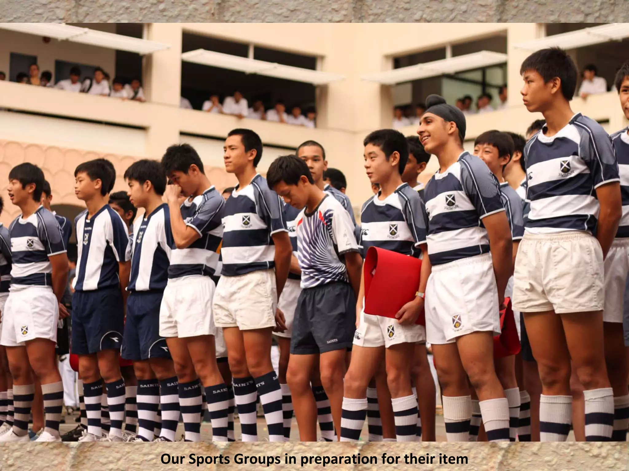 Our Sports Groups in preparation for their item
 