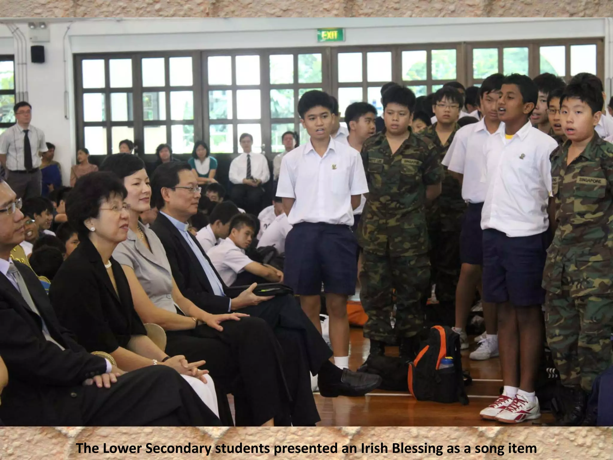 The Lower Secondary students presented an Irish Blessing as a song item
 