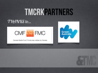 tmcrkpartners
THANKS to...
 