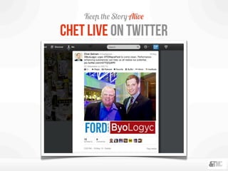 Keep the Story Alive
Chet live on Twitter
 