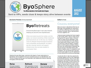 Sent to VIPs, seeds clues & keeps story alive between events
 