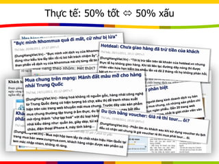 Thực tế: 50% tốt  50% xấu
 