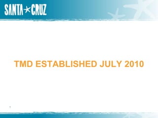 TMD ESTABLISHED JULY 2010 
1 
 