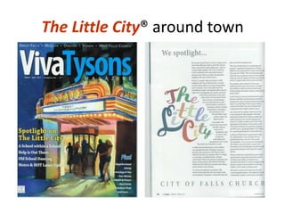 The Little City? around town