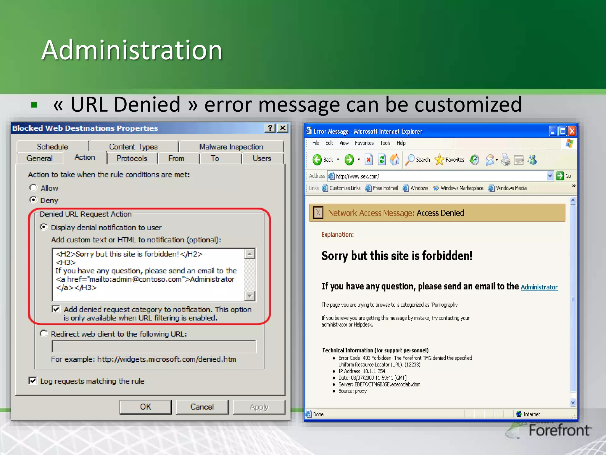 Administration


« URL Denied » error message can be customized

 