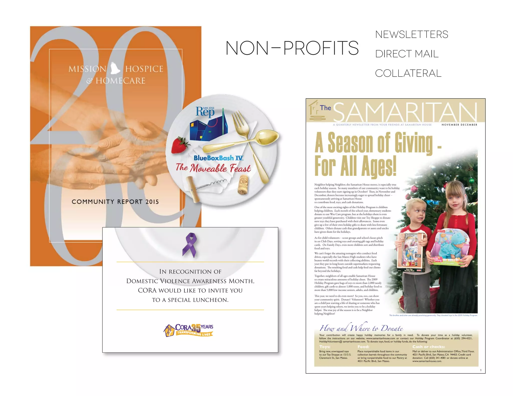 In recognition of
Domestic Violence Awareness Month,
CORA would like to invite you
to a special luncheon.
non-profits
newsletters
direct mail
collateral