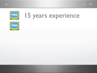 15 years experience
 