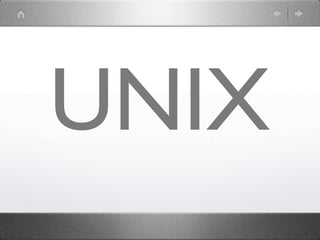 UNIX
 