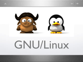 GNU/Linux
 