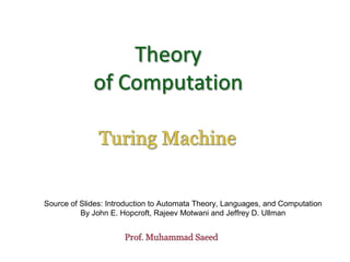 Source of Slides: Introduction to Automata Theory, Languages, and Computation
By John E. Hopcroft, Rajeev Motwani and Jeffrey D. Ullman
 