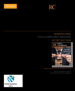 JAN-MAR 2014
www.riskandcompliancemagazine.com
RCrisk&
compliance&
Inside this issue:
FEATURE
The evolving role of
the chief risk officer
EXPERT FORUM
Managing your company’s
regulatory exposure
HOT TOPIC
Data privacy in Europe
REPRINTED FROM:
RISK & COMPLIANCE MAGAZINE
JAN-MAR 2014 ISSUE
DATA PRIVACY
IN EUROPE
www.riskandcompliancemagazine.com
Visit the website to request
a free copy of the full e-magazine
Published by Financier Worldwide Ltd
riskandcompliance@financierworldwide.com
© 2014 Financier Worldwide Ltd. All rights reserved.
R E P R I N T
RCrisk&
compliance&
NEW TECHNOLOGIES AND
CULTURAL TRENDS INCREASING
CYBER EXPOSURES FOR COMPANIES
���������������������������������
������������
risk&
complianceRC&
������������������
�������
�������������������������
�����������������������
������������
������������������������������
���������������������������
���������
������������������
��������������������
REPRINTED FROM:
RISK & COMPLIANCE MAGAZINE
OCT-DEC 2017 ISSUE
www.riskandcompliancemagazine.com
Visit the website to request
a free copy of the full e-magazine
Published by Financier Worldwide Ltd
riskandcompliance@ﬁnancierworldwide.com
© 2017 Financier Worldwide Ltd. All rights reserved.
 