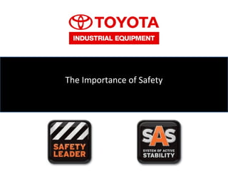 The Importance of Safety
 
