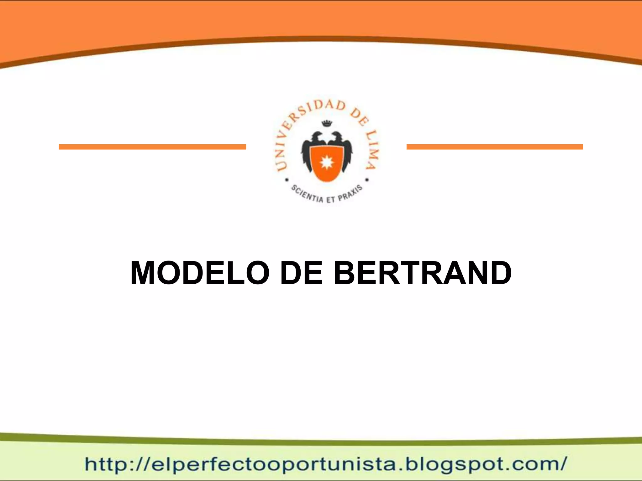 MODELO DE BERTRAND
 