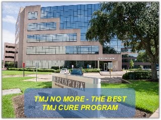 TMJ No More - the best
TMJ cure program
 