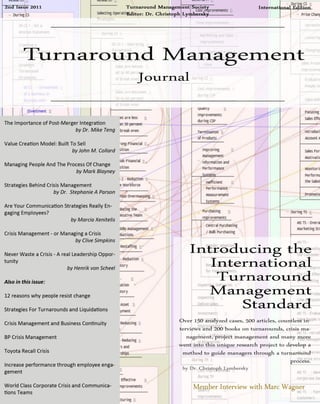 Turnaround Management Journal 
2nd issue 2011 
Dr. Christoph Lymbersky (editor) 
Turnaround Management Society  