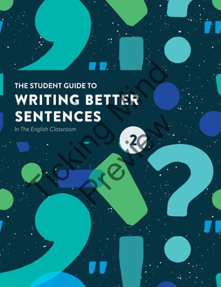 The Student Guide To Writing Better Sentences In The English Classroom ...