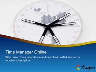 Web Based Time, attendance and payroll as hosted service on monthly subscription Time Manager Online 