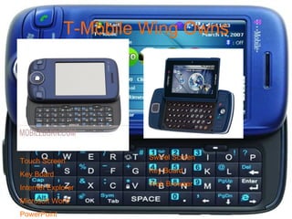 T-Mobile Wing Owns Touch Screen Key Board Internet Explorer Microsoft Word  PowerPoint Swivel Screen Key Board  Web Browser  