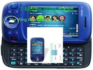 T-Mobile Wing Prices The Wing cost $299.99 