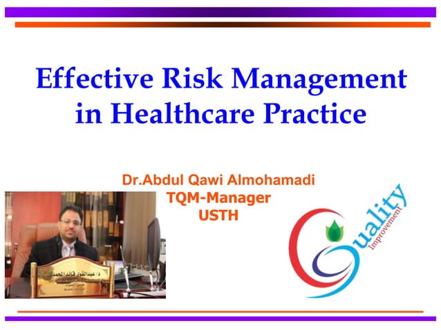 Effective risk management in healthcare practice- | PPTX