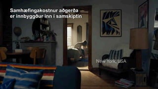 Samhæfingakostnur aðgerða
er innbyggður inn í samskiptin
 