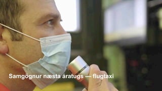 Samgögnur næsta áratugs — flugtaxi
 