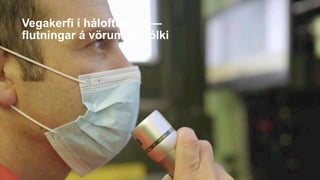 Vegakerfi í háloftunum —
flutningar á vörum og fólki
 