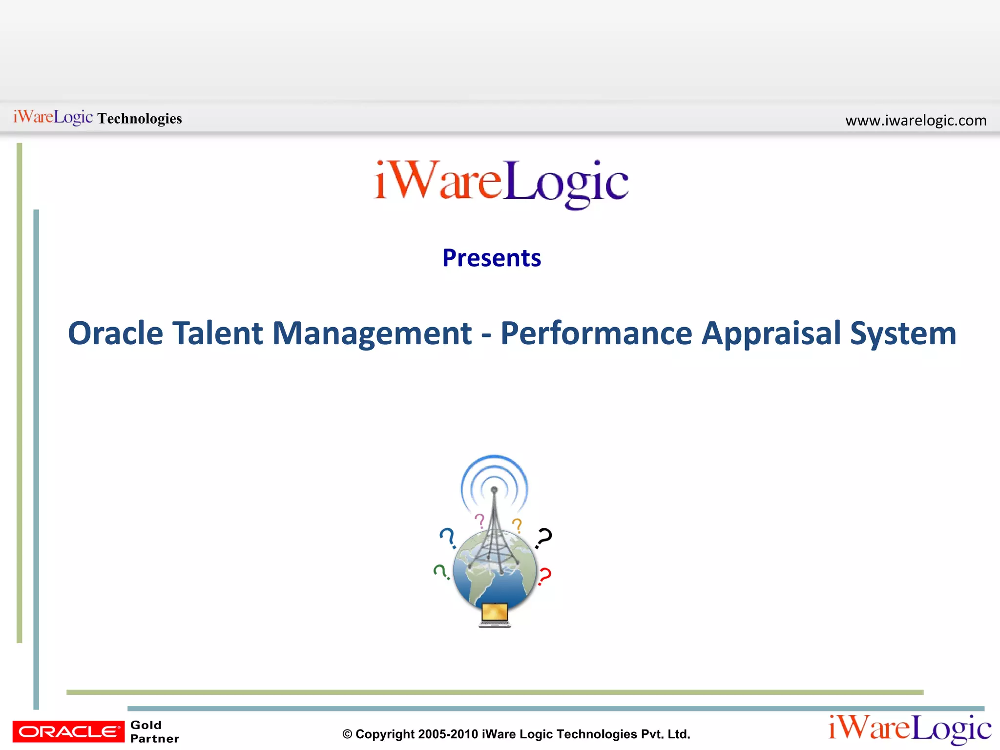 Oracle Talent Management - Performance Appraisal System Presents 