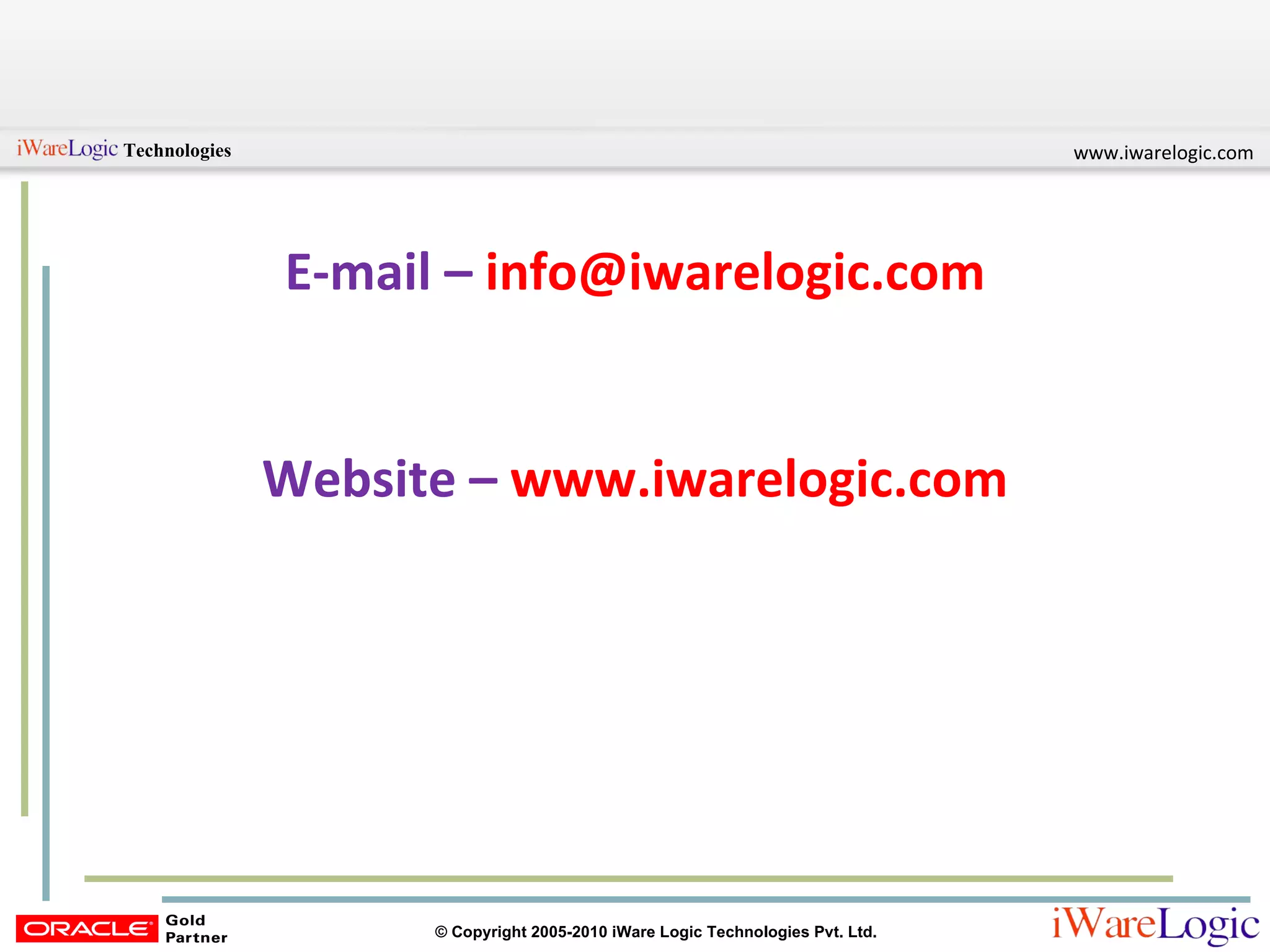 E-mail –  [email_address] Website –  www.iwarelogic.com 
