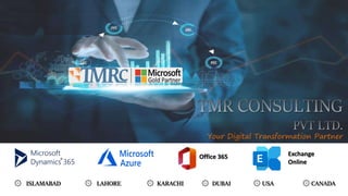 Your Digital Transformation Partner
Office 365 Exchange
Online
 