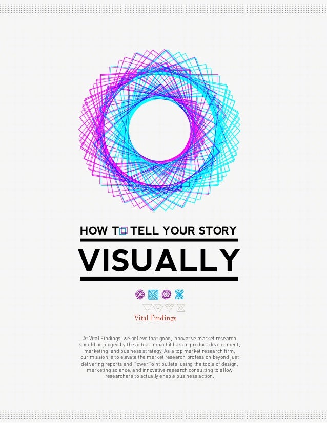 How To Tell Your Story Visually How To Tell Your Story Visually