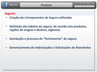 22ProdutoCadastro de AtivosPadronização		- Uniformidade cadastral		- Velocidade na implantação		- Facilidade de modificação
