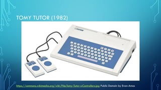 TOMY TUTOR (1982)
https://commons.wikimedia.org/wiki/File:Tomy-Tutor-wControllers.jpg Public Domain by Evan-Amos
 