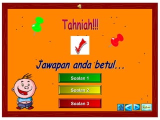 Soalan 1

Soalan 2


Soalan 3
 