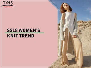 TMS Fashion - SS18 Womens Knit Trend