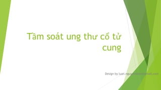 TẦM SOÁT UNG THƯ CỔ TỬ CUNG BẰNG HÌNH ẢNH MINH HỌA QUY TRÌNH XÉT NGHIỆM