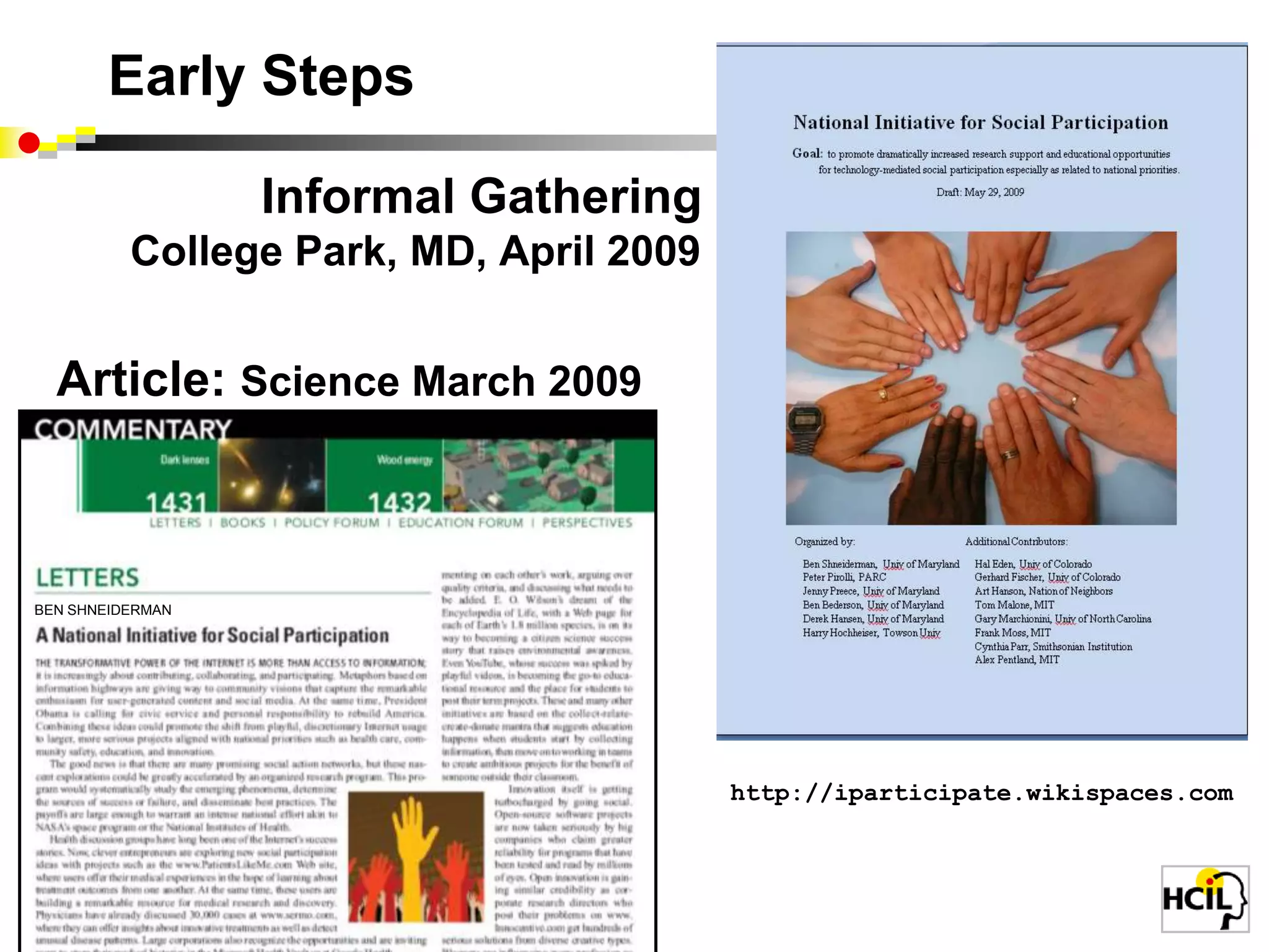 NSF Workshops: Academics, Industry, Gov’tJenny Preece (PI), Peter Pirolli & Ben Shneiderman (Co-PIs)www.tmsp.umd.edu