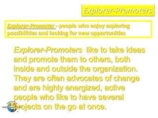 Explorer-Promoters

 