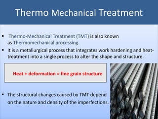 Tmt Process Characteristics of Thermo Mechanically Treated Steels | PPTX