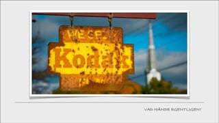 VAD HÄNDE EGENTLIGEN?

 