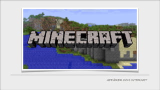 AFFÄRER OCH INTERNET

 